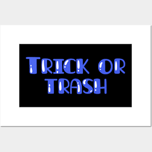 Trick or trash Posters and Art